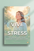 E-book: Vive Sin Estrés™